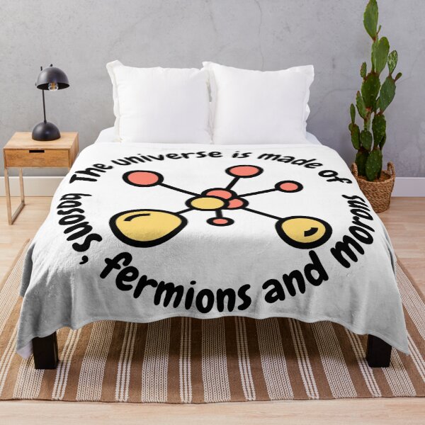Item preview, The universe is made of bosons, fermions and morons, funny physics designed and sold by NoetherSym.