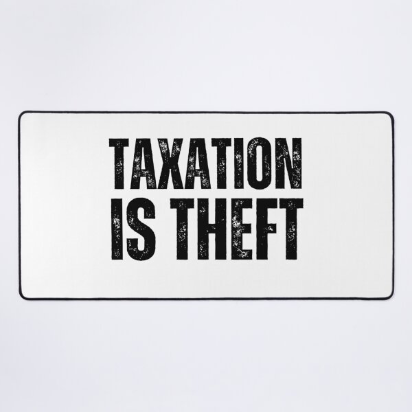 Item preview, Taxation is theft designed and sold by lachataigne.