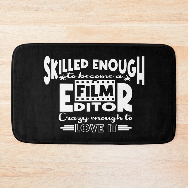Item preview, Skilled enough to become a Film Editor designed and sold by Colorfulman.