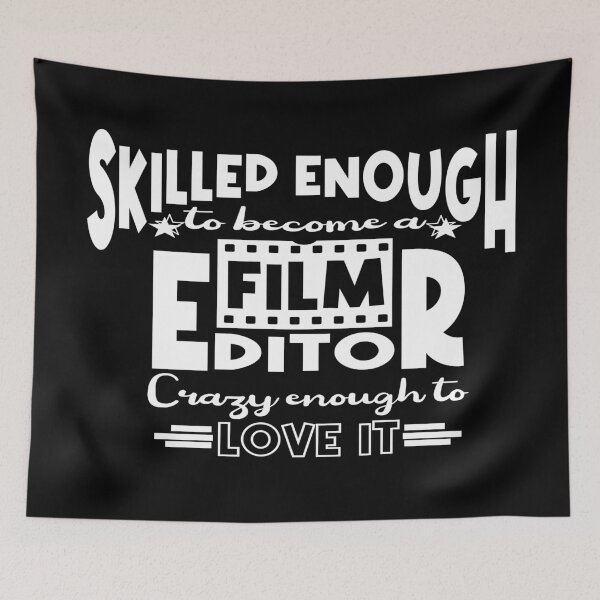Item preview, Skilled enough to become a Film Editor designed and sold by Colorfulman.
