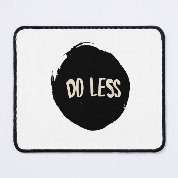 Item preview, Do Less - Unmotivated Typography quotes Design designed and sold by creativeideaz.