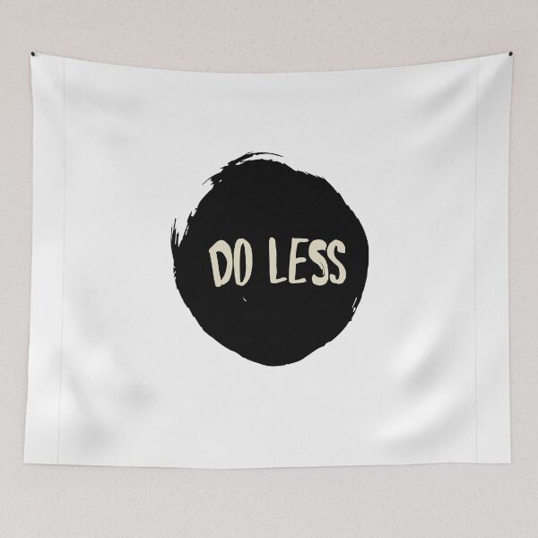 Item preview, Do Less - Unmotivated Typography quotes Design designed and sold by creativeideaz.