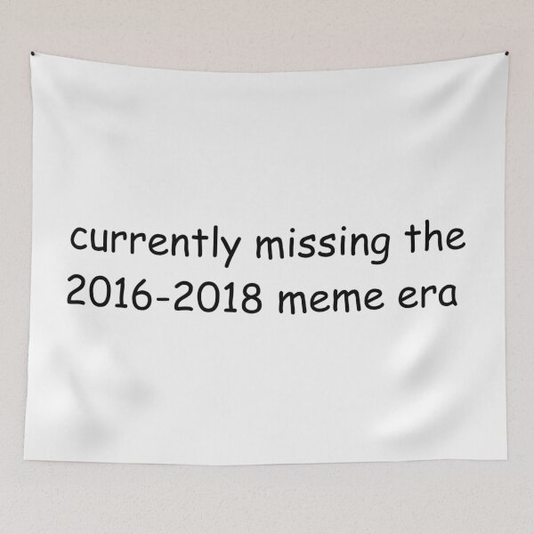 Item preview, currently missing the 2016-2018 meme era designed and sold by awwwwww.