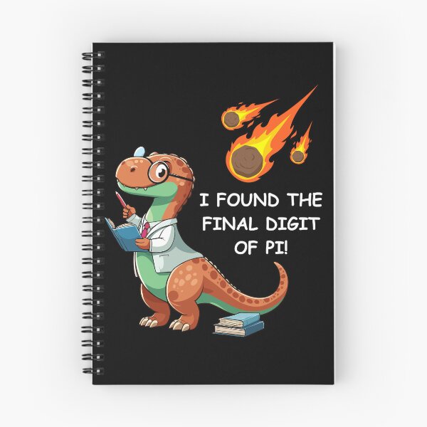Item preview, Found The Final Digit of pi - Dinosaurs Pi Day designed and sold by Kawaii-n-Spice.