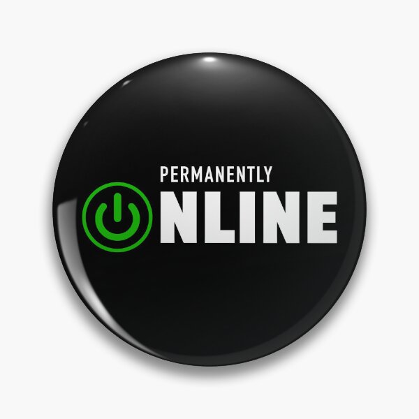 Item preview, Permanently Online – Internet Gaming Powerbutton designed and sold by Infinitee8hirts.