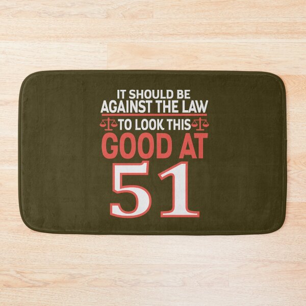 Item preview, Against the law to look this good at Fifty one designed and sold by giftfromheart.