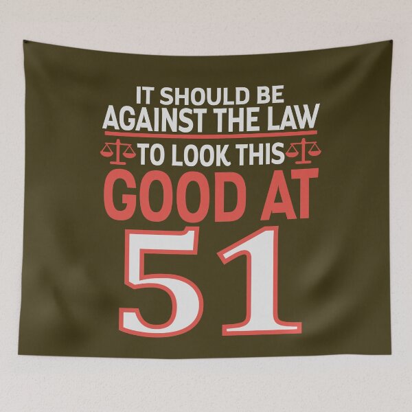 Item preview, Against the law to look this good at Fifty one designed and sold by giftfromheart.