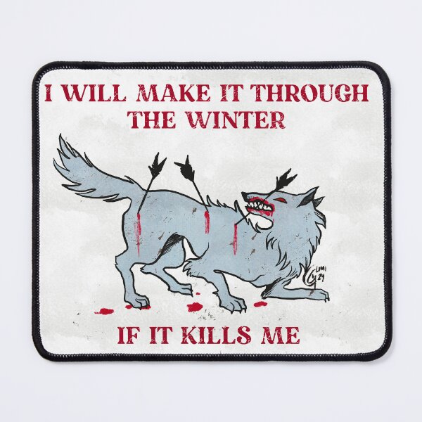 Item preview, I will make it through the winter if it kills me (white) designed and sold by cecilarts.