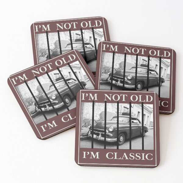 Item preview, I'm not old, I'm classic designed and sold by PiE_bubbles2 ⭐️⭐️⭐️⭐️⭐️.