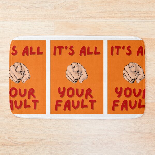 Item preview, It's all your fault designed and sold by AlEstiloStudios.