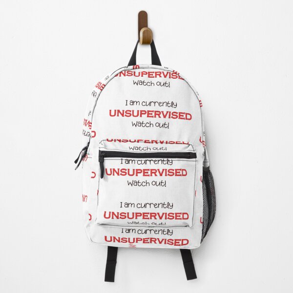 Item preview, I am currently unsupervised watch out! Funny Quote designed and sold by wejollydigitals.
