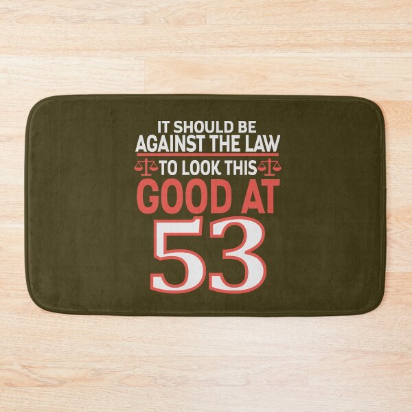 Item preview, Against the law to look this good at Fifty three designed and sold by giftfromheart.