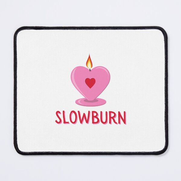 Item preview, Slowburn Trope designed and sold by BookishApparell.