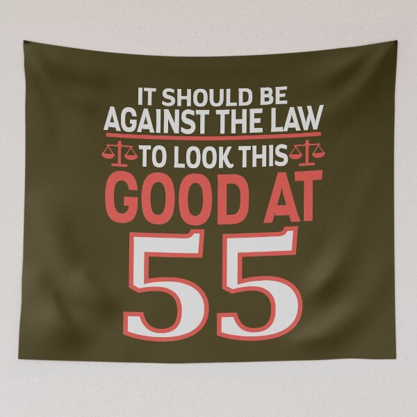 Item preview, Against the law to look this good at Fifty five designed and sold by giftfromheart.