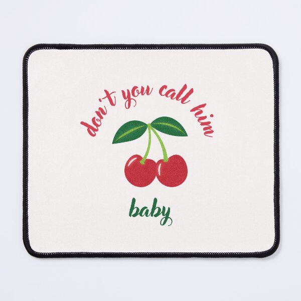 Item preview, don't you call him baby - cherry designed and sold by martii528.