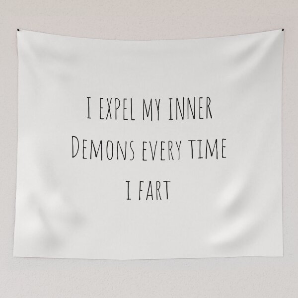 Item preview, Expel My Inner Demons Every Time I Fart designed and sold by ZeptepiTrends.