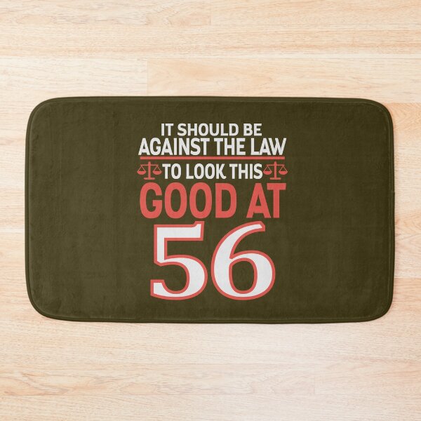 Item preview, Against the law to look this good at Fifty six designed and sold by giftfromheart.