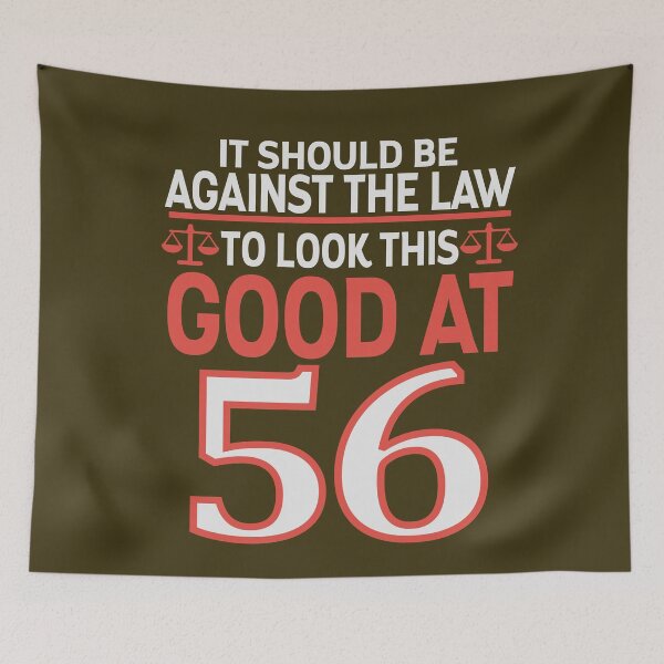 Item preview, Against the law to look this good at Fifty six designed and sold by giftfromheart.