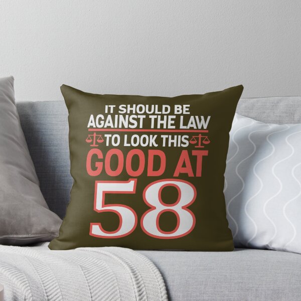 Item preview, Against the law to look this good at Fifty eight designed and sold by giftfromheart.