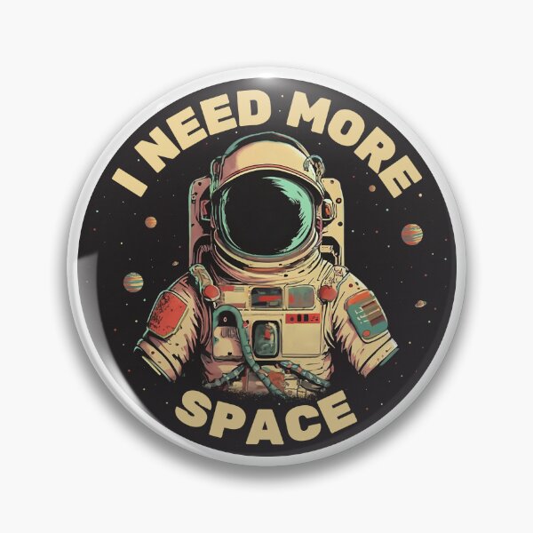 Item preview, I Need More Space Astronaut designed and sold by RemonMichel.