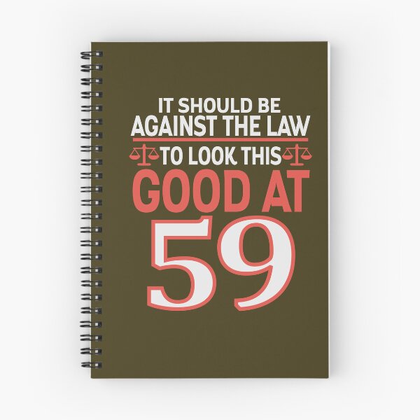 Item preview, Against the law to look this good at Fifty nine designed and sold by giftfromheart.