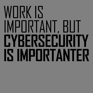 Imagen de la obra CyberSecurity Is Importanter Funny Cyber Security Gear de DynamicDesign