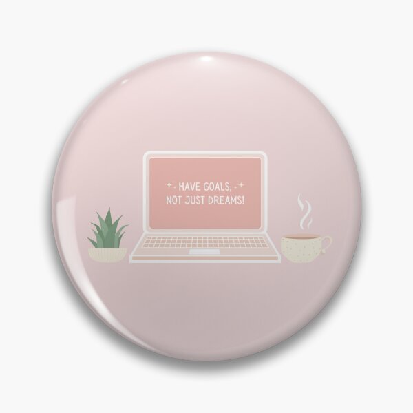 Item preview, Have goals, not just dreams! designed and sold by marahhoma.