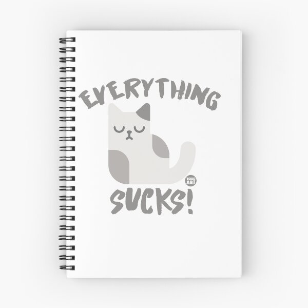 Item preview, EVERYTHING SUCKS CAT designed and sold by TODD GOLDMAN.