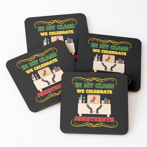 Item preview, In my class we celebrate Juneteenth for school teachers designed and sold by Lady-Frost.