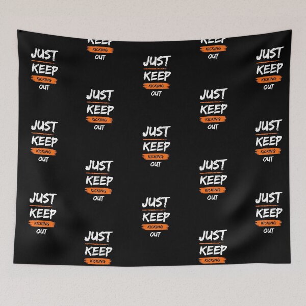 Item preview, Just keep kicking out pro wrestling designed and sold by heatedstitches.