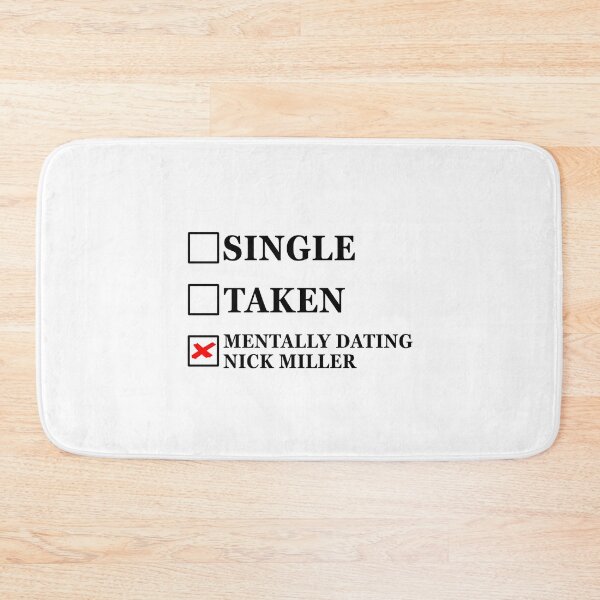 Item preview, Single Taken Mentally Dating Nick Miller designed and sold by muchhappier.