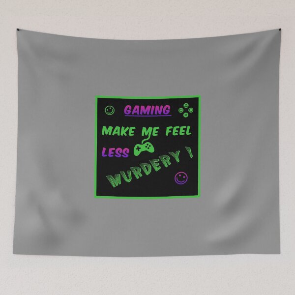 Item preview, Gaming make me feel less murdery! designed and sold by Sky-99.