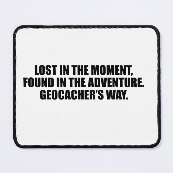 Item preview, Geocacher's Way - Lost in the Moment, Found in the Adventure #4 designed and sold by QuinnCloset.