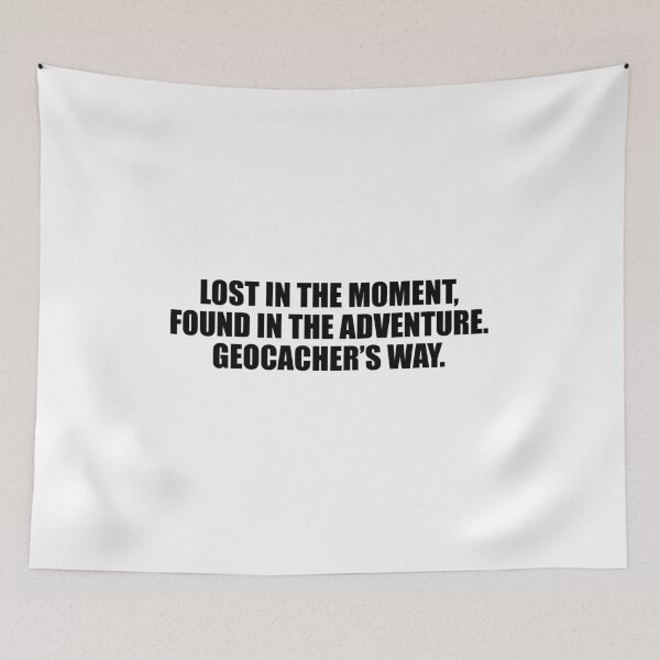 Item preview, Geocacher's Way - Lost in the Moment, Found in the Adventure #4 designed and sold by QuinnCloset.