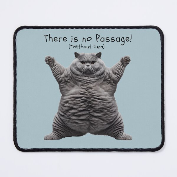 Item preview, There is no Passage Cat designed and sold by KaraTeProject.