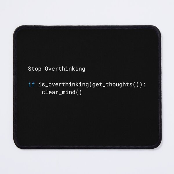 Item preview, Stop Overthinking - Embrace simplicity with our "Stop Overthinking" Python Code Design! tech enthusiasts designed and sold by Loffartdesign.