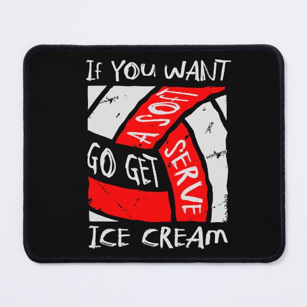 Item preview, If You Want A Soft Serve Go get Ice Cream Funny Volleyball Team game day  designed and sold by saadabs.