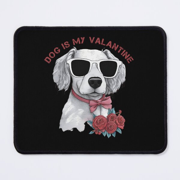 Item preview, Funny Dog is my valantine designed and sold by Crea-mood.