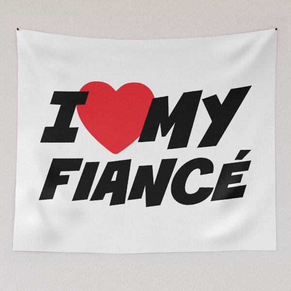 Item preview, I Love My Fiancé designed and sold by PaulSDesign.