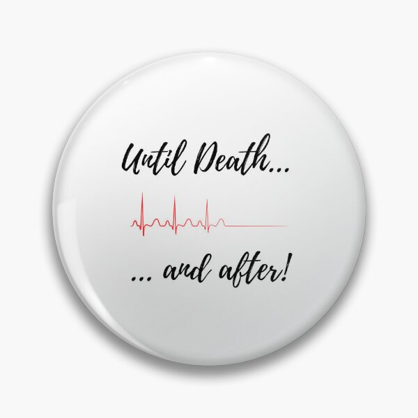 Item preview, Until Death and After designed and sold by alivehumansoul.