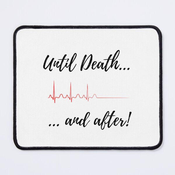 Item preview, Until Death and After designed and sold by alivehumansoul.