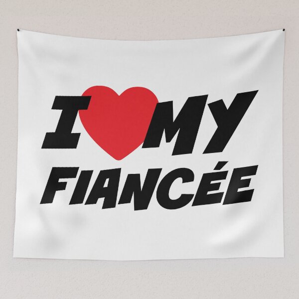Item preview, I Love My Fiancée designed and sold by PaulSDesign.