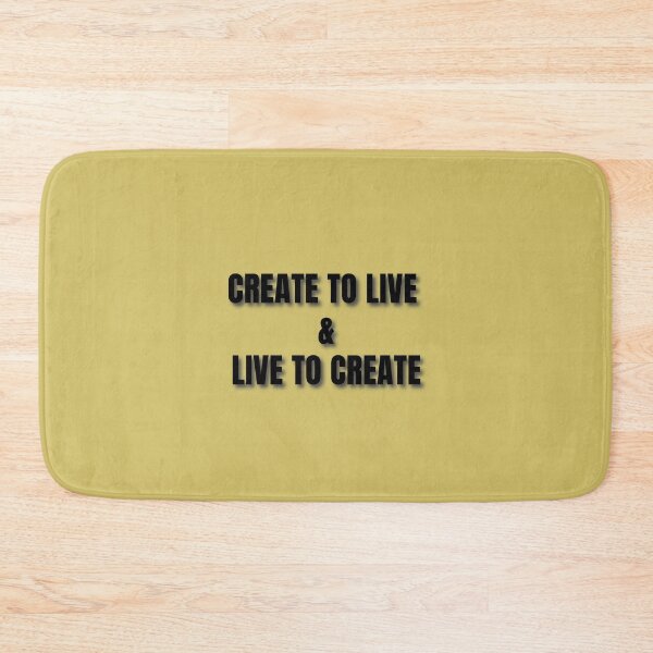 Item preview, (BF) Create to live, and live to create. designed and sold by greatvibes4u.