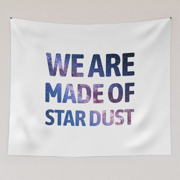 Item preview, We Are Made Of Star Dust designed and sold by PMCreative.