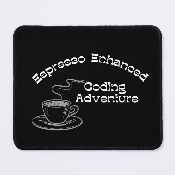 Item preview, Espresso-Enhanced Coding Adventure designed and sold by FashCode.