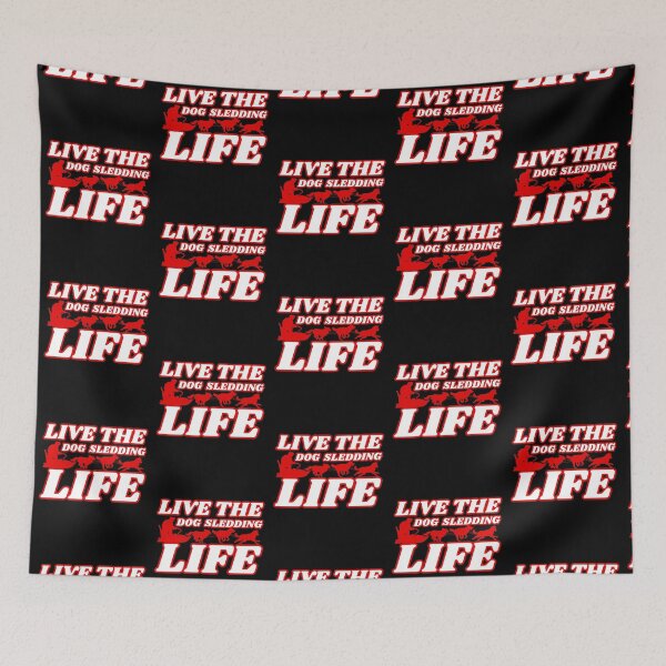 Item preview, Dog Sledding Live The Life designed and sold by McThingummy.