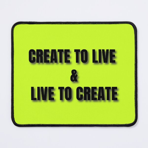 Item preview, (BF) Create to live, and live to create. designed and sold by greatvibes4u.