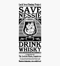 Save Nessie, Drink Whisky! Photographic Print
