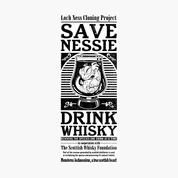 Save Nessie, Drink Whisky! Photographic Print