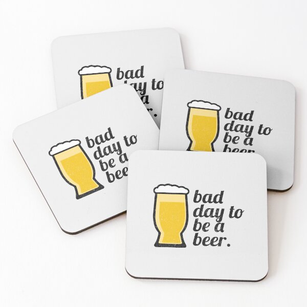 Artikelvorschau, Schlechter Tag, um ein Bier zu sein entworfen und verkauft von mooskdesign.